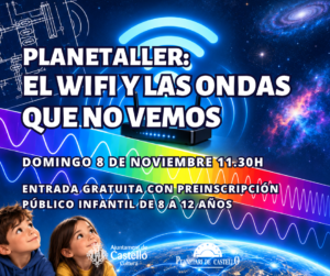 PLANETALLER "EL WIFI Y LAS ONDAS QUE NO VEMOS"